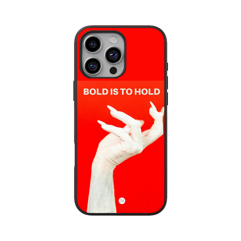 Bold Is To Hold Design Case Cover For iPhone