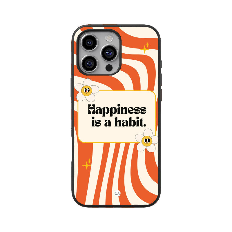Happiness Is Habit Design Case For iPhone