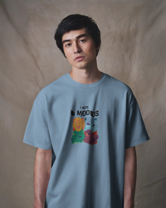 I have 4 moods Oversized Tshirt