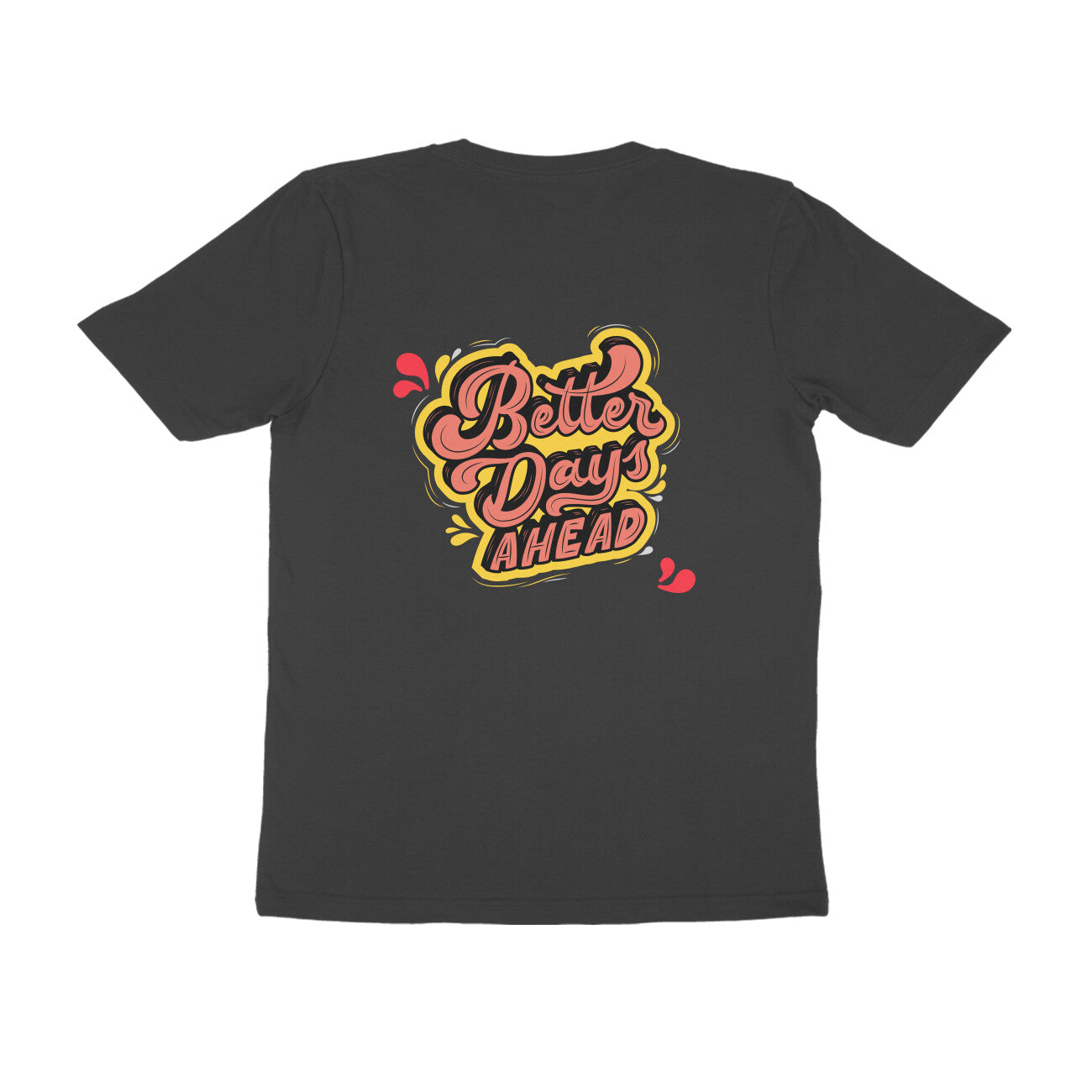 Better Days Ahead Tshirt