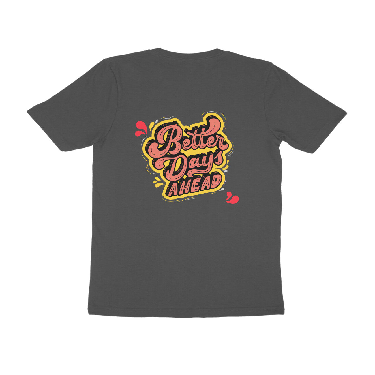 Better Days Ahead Tshirt