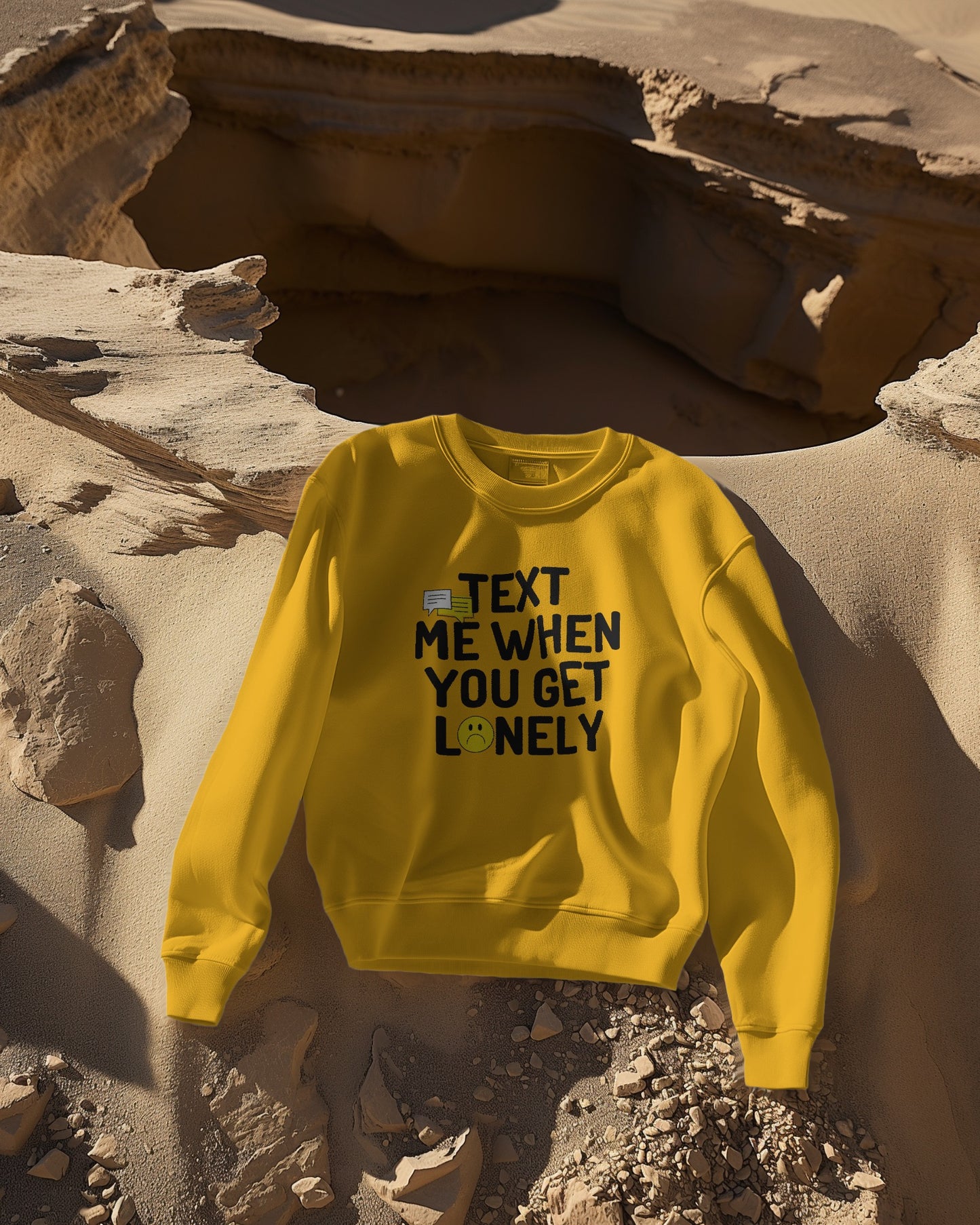 Text Me When Lonely Sweatshirt