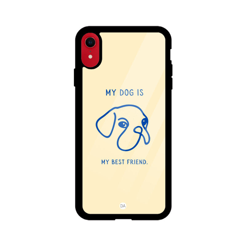 My Dog Is My Best Friend Design Case For iPhone