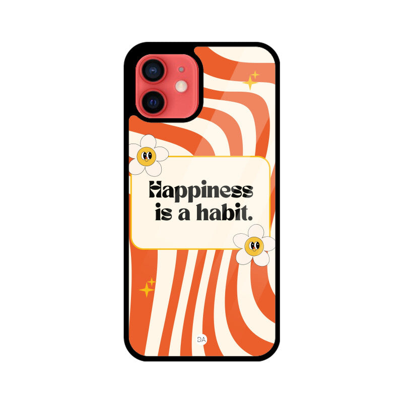 Happiness Is Habit Design Case For iPhone