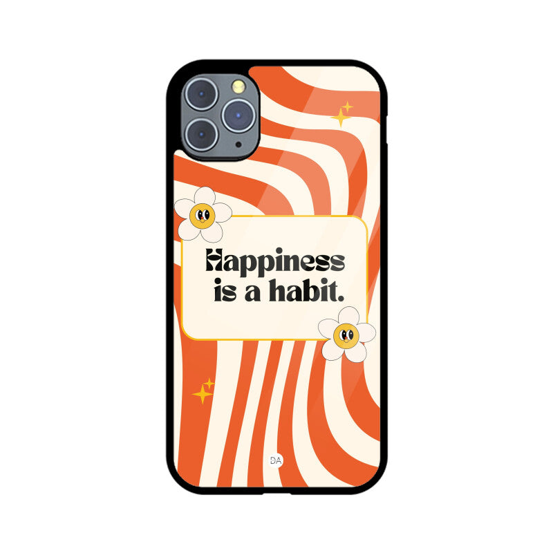 Happiness Is Habit Design Case For iPhone