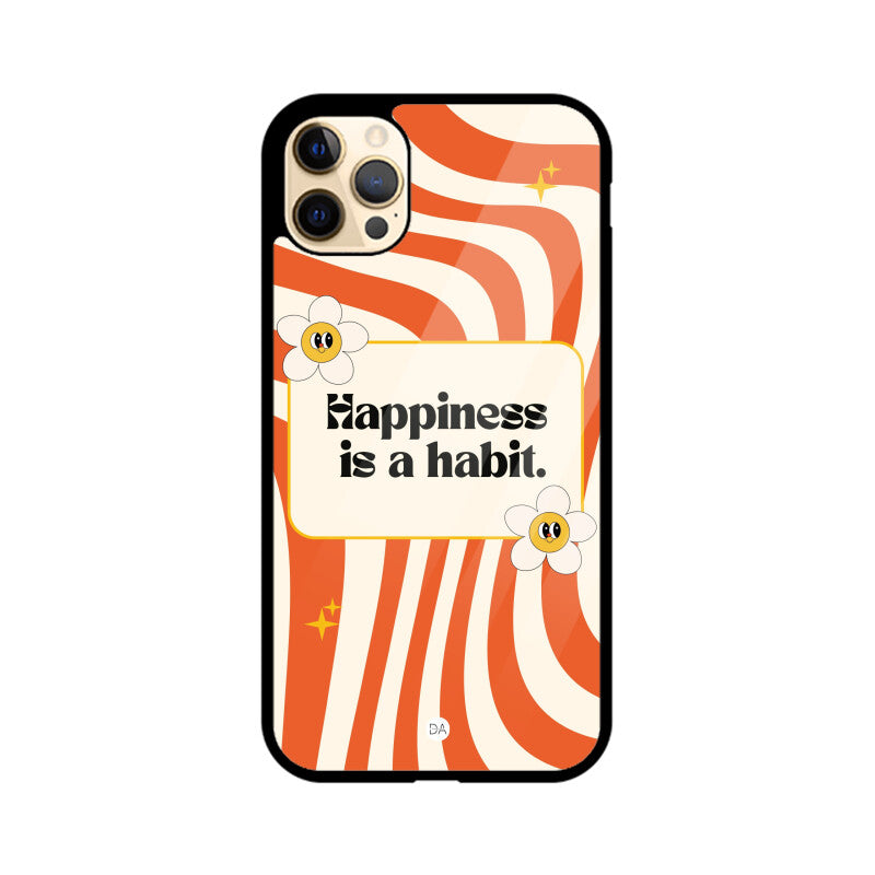 Happiness Is Habit Design Case For iPhone