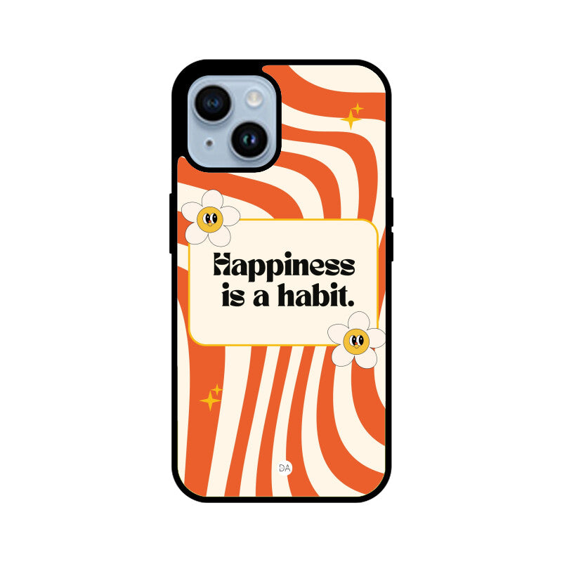 Happiness Is Habit Design Case For iPhone