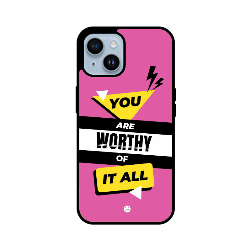 You Are Worthy Design Case For iPhone