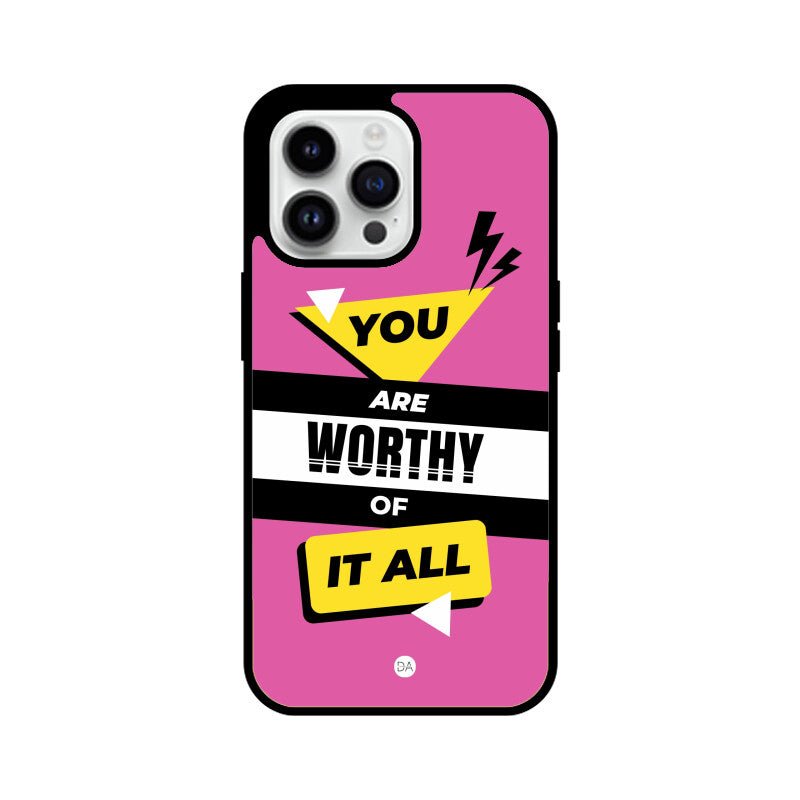 You Are Worthy Design Case For iPhone