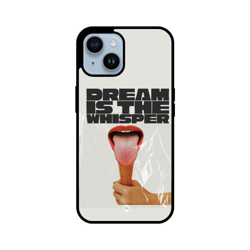 Dream Is The Whisper Design Case Cover For iPhone | Dhukeri Arts