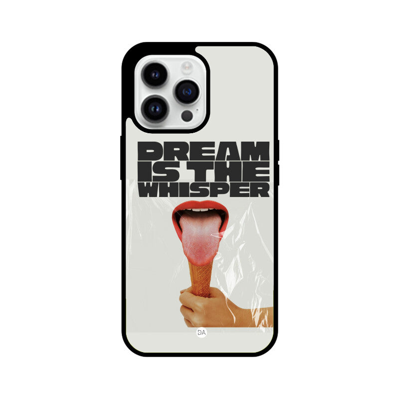 Dream Is The Whisper Design Case Cover For iPhone | Dhukeri Arts