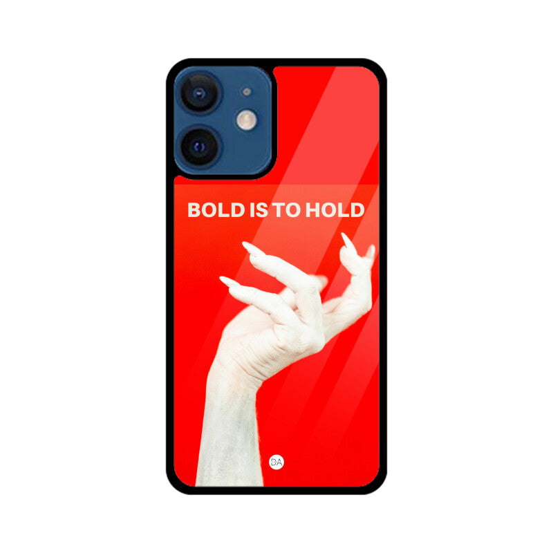 Bold Is To Hold Design Case Cover For iPhone | Dhukeri Arts