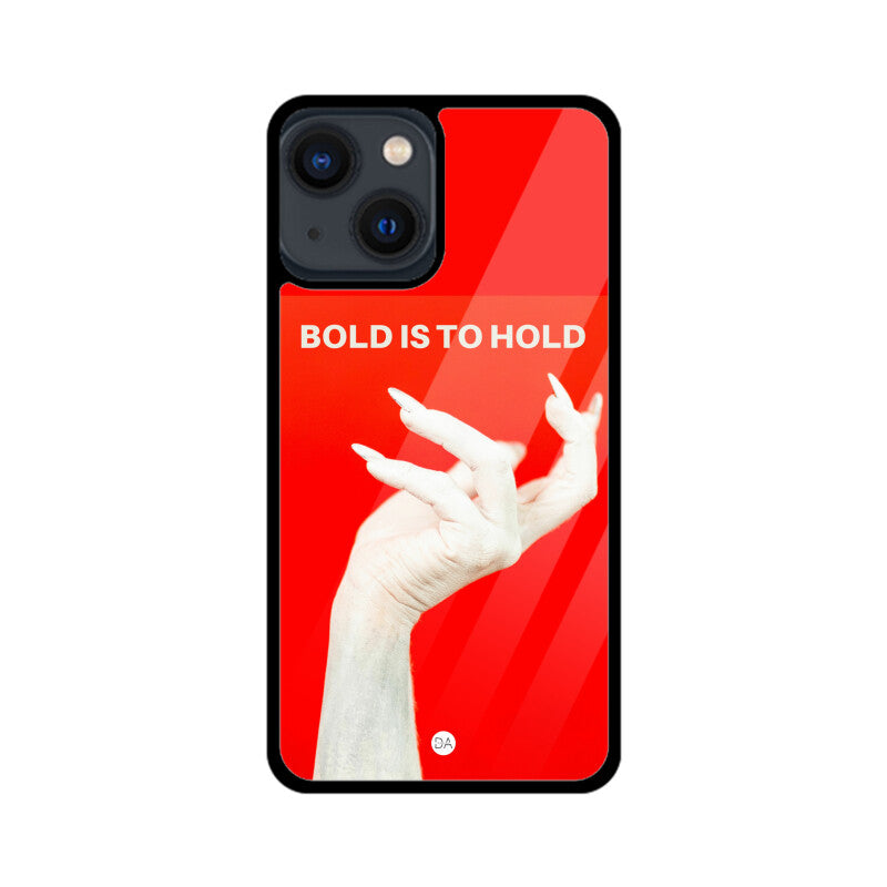 Bold Is To Hold Design Case Cover For iPhone | Dhukeri Arts