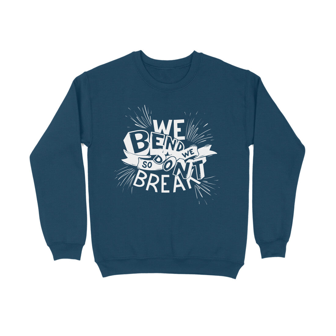 We Bend Sweatshirt