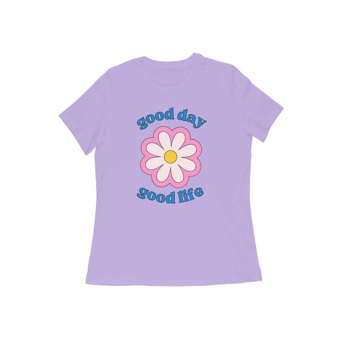 Good Life Women Tshirt