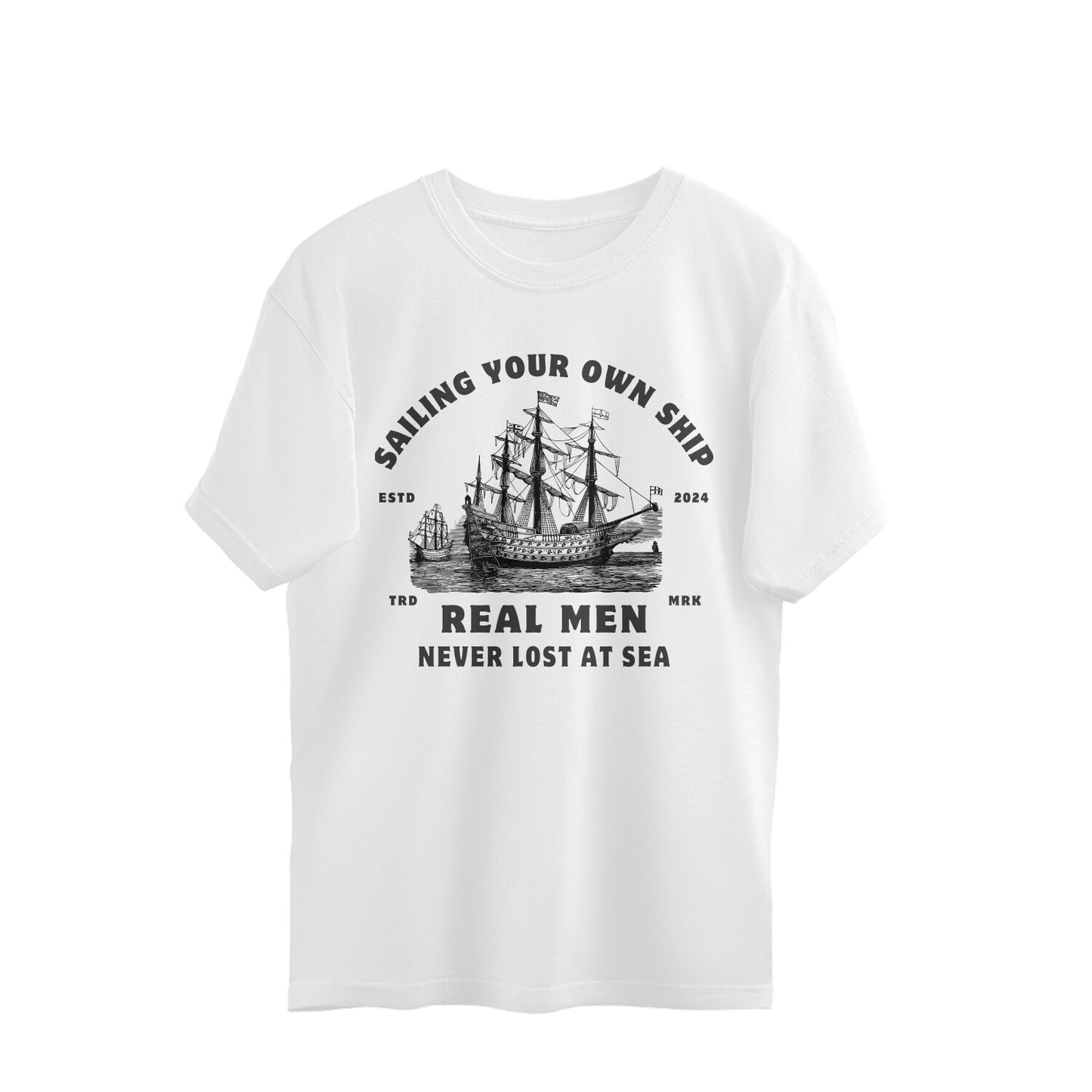 Real Men Never Lost at Sea Oversized Tshirt