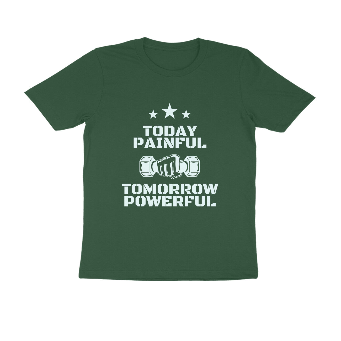 Today Painful Tomorrow Powerful Tshirt