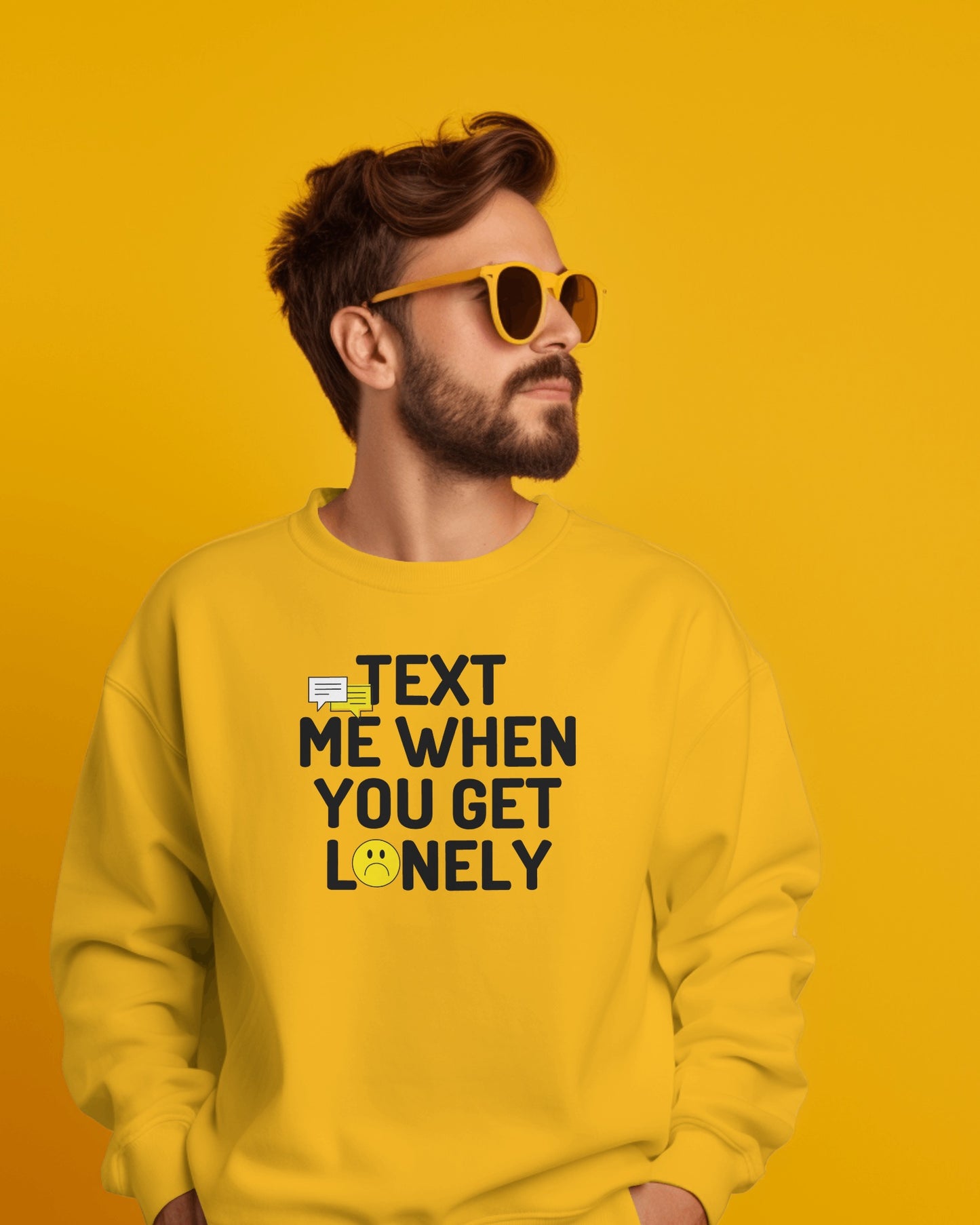 Text Me When Lonely Sweatshirt